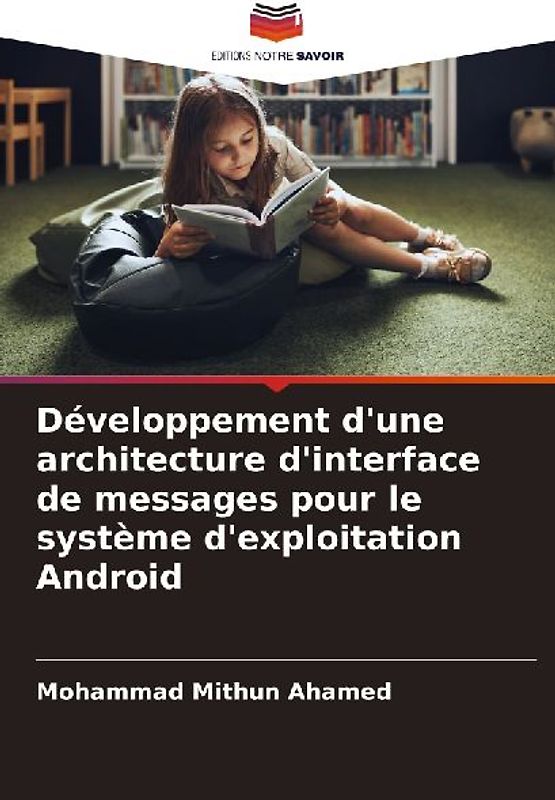 Développement d'une architecture d'interface de messages pour le système d'exploitation Android