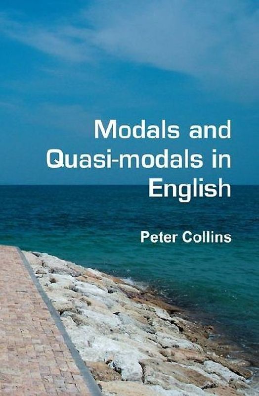 Modals and Quasi-Modals in English