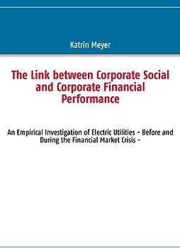 The Link between Corporate Social and Corporate Financial Performance