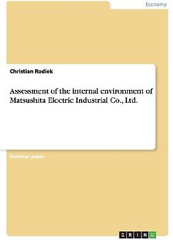 Assessment of the internal environment of Matsushita Electric Industrial Co., Ltd.