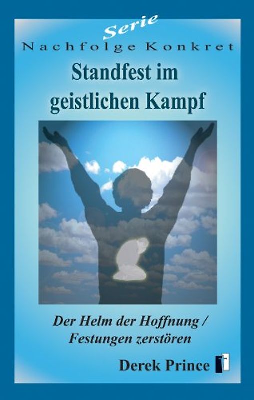 Standfest im geistlichen Kampf