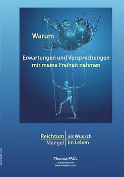 Warum Erwartungen und Versprechungen mir meine Freiheit nehmen