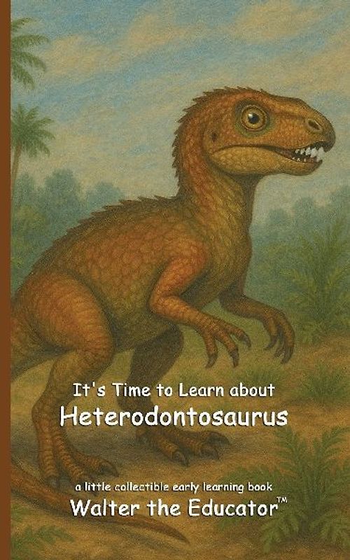 It's Time to Learn about Heterodontosaurus