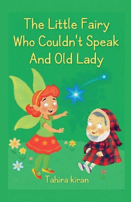 The Little Fairy Who Couldn't Speak And Old Lady