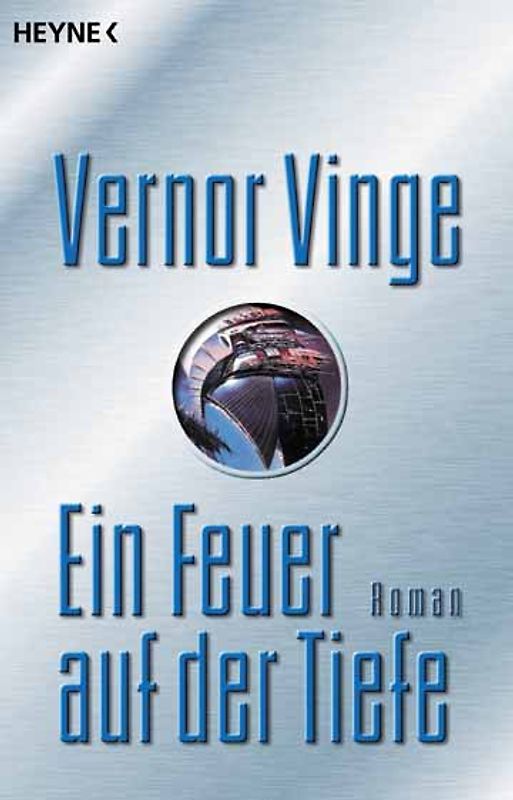 Ein Feuer auf der Tiefe. Roman