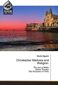 Christopher Marlowe and Religion: