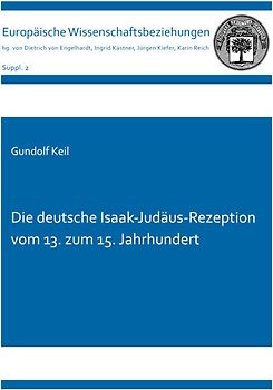 Die deutsche Isaak-Judäus-Rezeption vom 13. zum 15. Jahrhundert