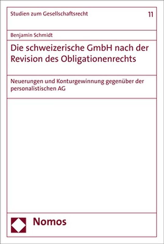 Die schweizerische GmbH nach der Revision des Obligationenrechts