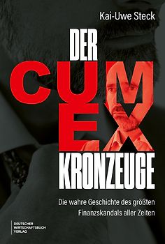 Der Cum-Ex-Kronzeuge