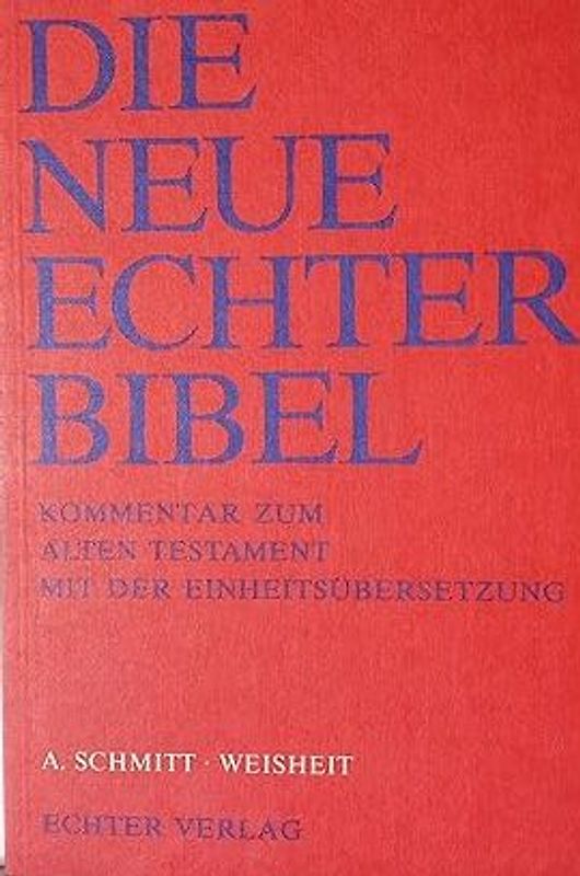 Die Neue Echter-Bibel. Kommentar / Kommentar zum Alten Testament mit Einheitsübersetzung / Weisheit