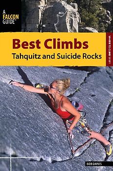 Best Climbs Tahquitz and Suicide Rocks