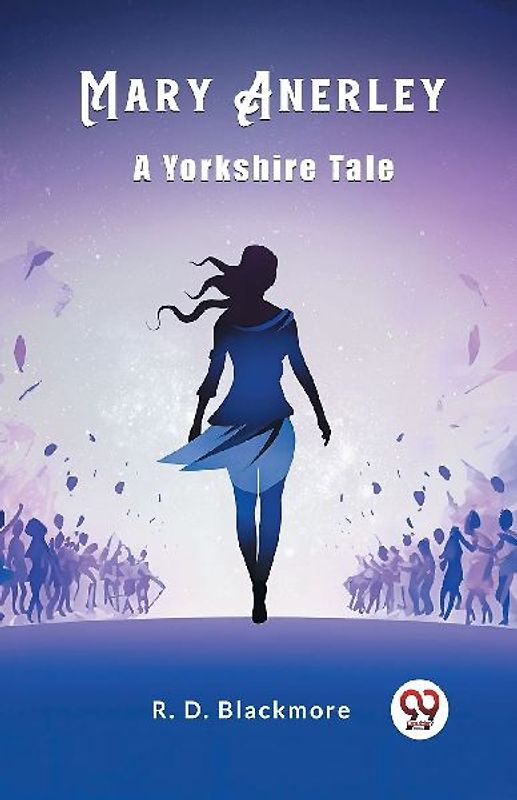 Mary Anerley A Yorkshire Tale