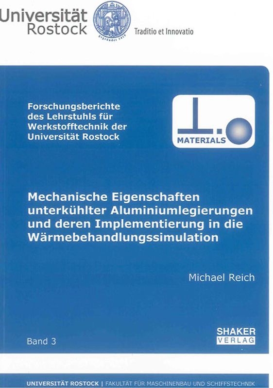 Mechanische Eigenschaften unterkühlter Aluminiumlegierungen und deren Implementierung in die Wärmebehandlungssimulation
