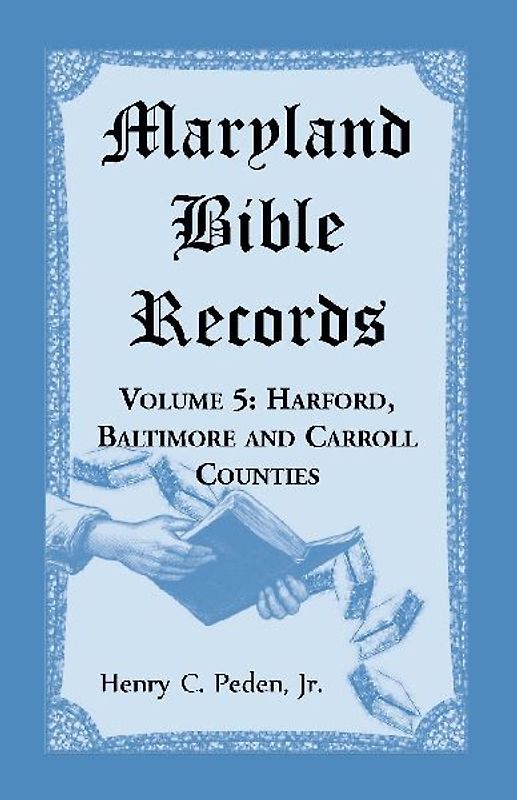 Maryland Bible Records, Volume 5