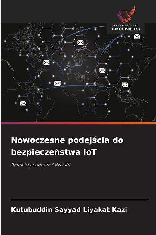 Nowoczesne podej¿cia do bezpiecze¿stwa IoT