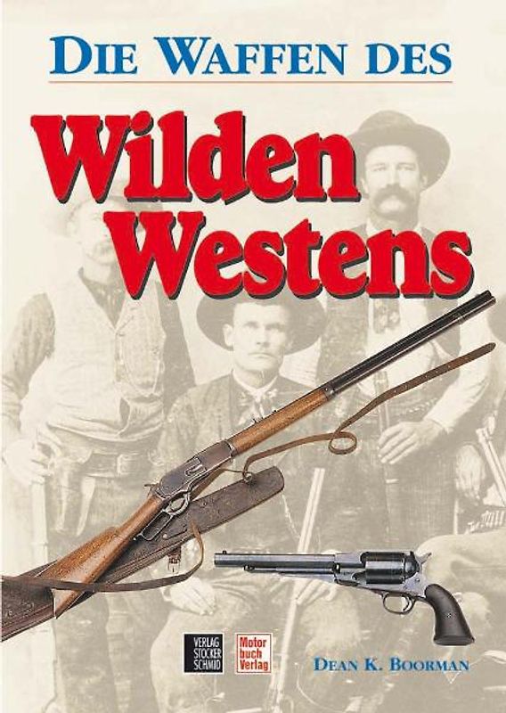 Die Waffen des Wilden Westens