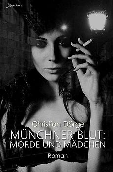 MÜNCHNER BLUT: MORDE UND MÄDCHEN