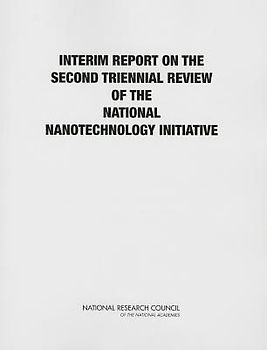 Interim Report on the Second Triennial Review of the National Nanotechnology Initiative
