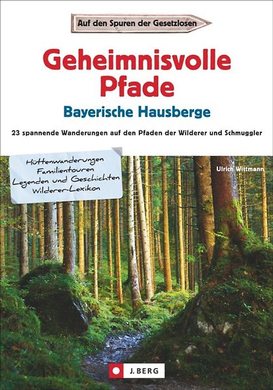 Geheimnisvolle Pfade Bayerische Hausberge