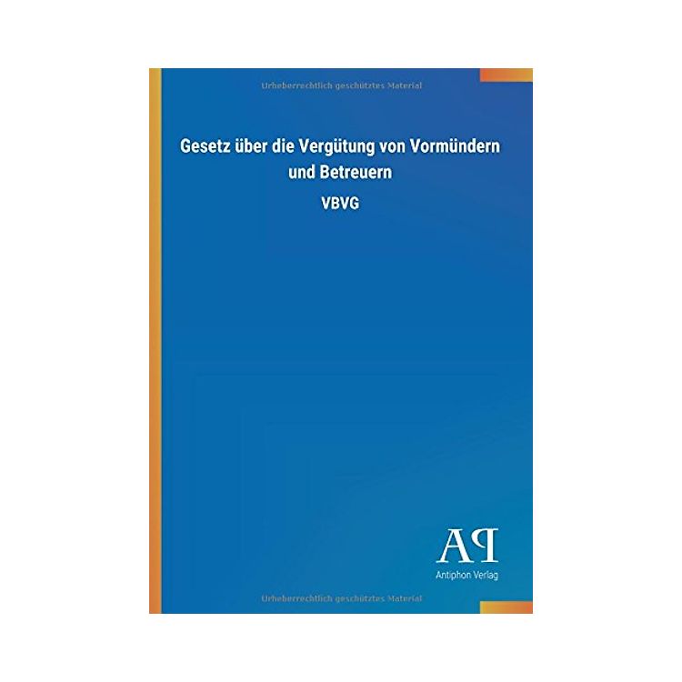 Gesetz über die Vergütung von Vormündern und Betreuern: VBVG gebraucht ...