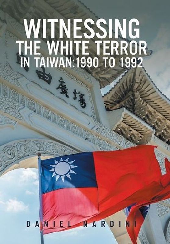 Witnessing the White Terror in Taiwan