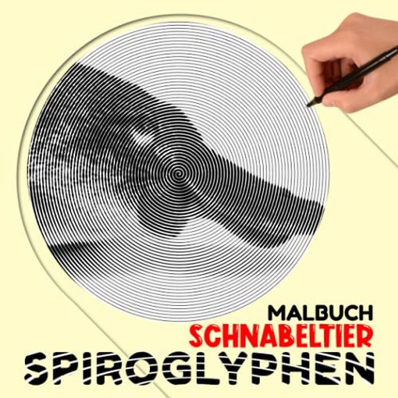 Schnabeltier Spiroglyphen Malbuch: Schnabeltier Malvorlagen zum Zeichnen von Linien Kunst | 30 versteckte Bildseiten für Geburtstag, Weihnachtsgeschenke