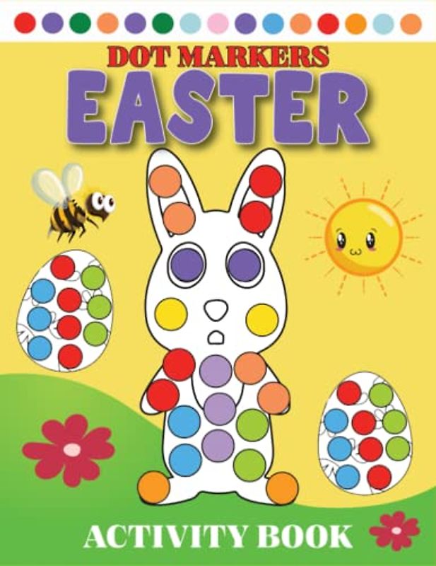 Easter Dot Markers Activity Book: Easter Gift Idea for Girls and Boys