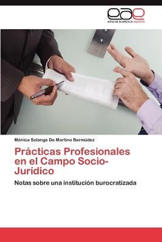 Prácticas Profesionales en el Campo Socio- Jurídico