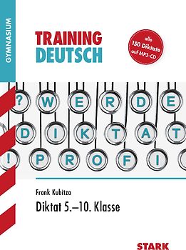 STARK Training - Deutsch Diktat 5.-10. Klasse