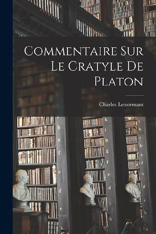 Commentaire Sur Le Cratyle De Platon