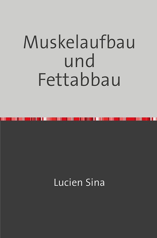 Muskelaufbau und Fettabbau