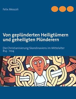 Von geplünderten Heiligtümern und geheiligten Plünderern