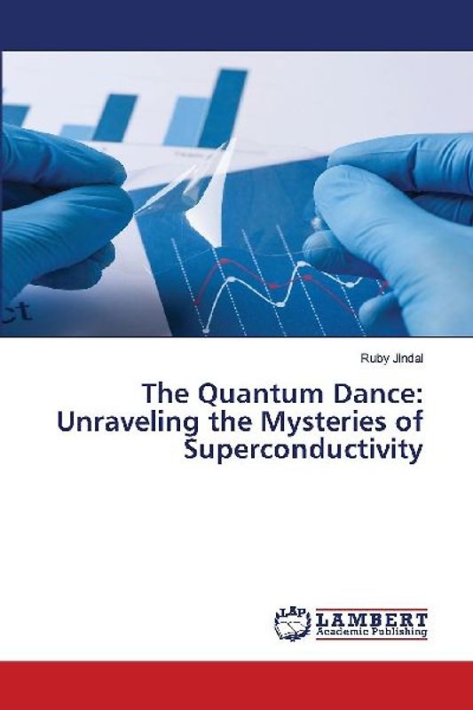 The Quantum Dance: Unraveling the Mysteries of Superconductivity