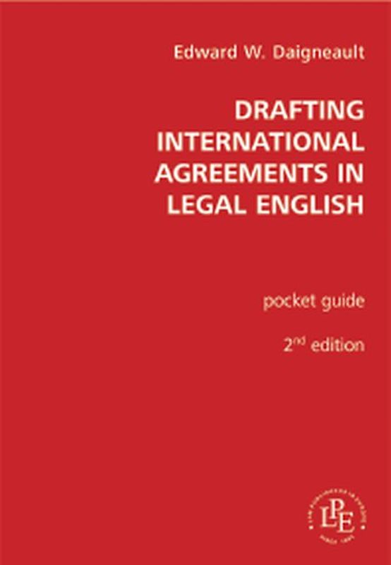 Drafting International Agreements in Legal English