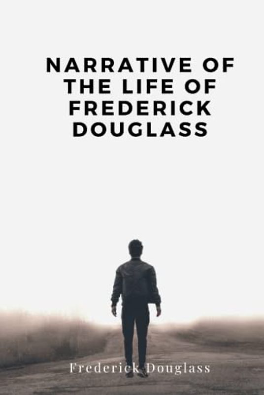 Narrative of the Life of Frederick Douglass