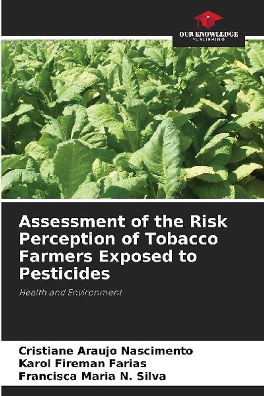 Assessment of the Risk Perception of Tobacco Farmers Exposed to Pesticides