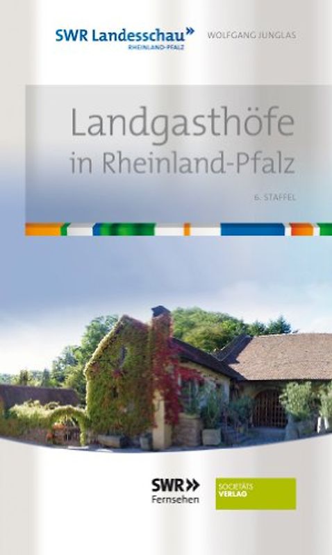 Landgasthöfe in Rheinland Pfalz. 6. Staffel