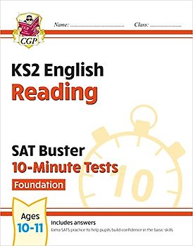 KS2 English SAT Buster 10-Minute Tests: Reading - Foundation (for the 2024 tests) (CGP SATS Quick Tests)