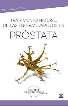 Tratamiento natural de las enfermedades de la próstata