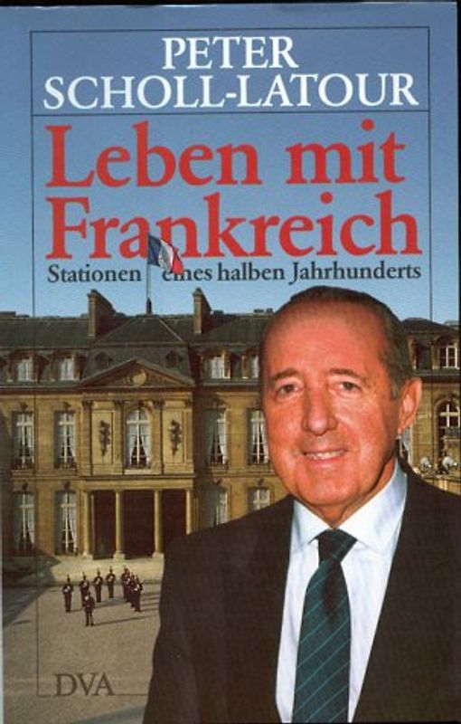 Leben mit Frankreich. Stationen eines halben Jahrhunderts