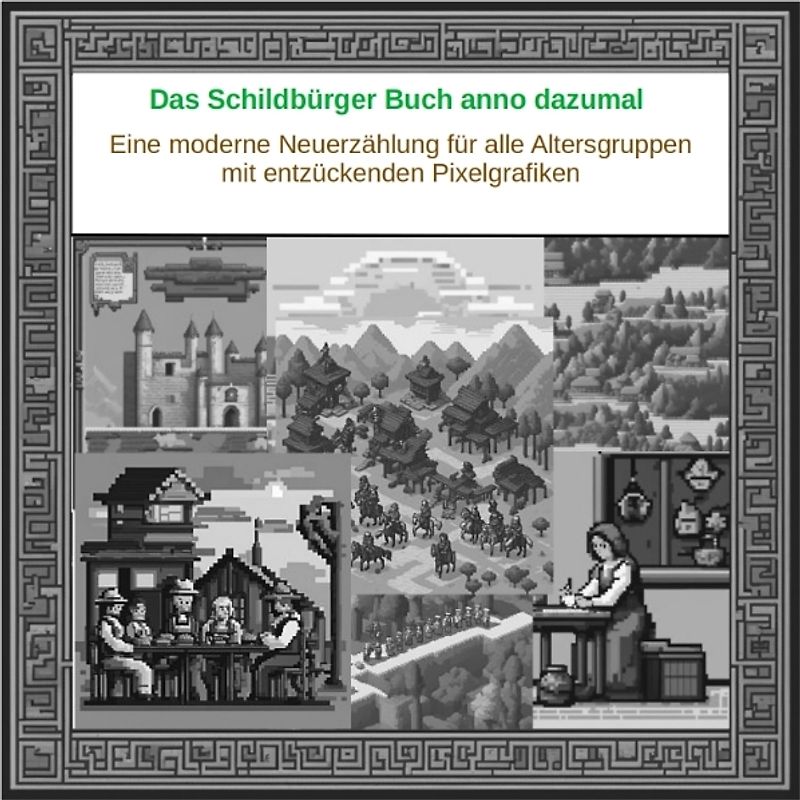 Das Schildbürger Buch anno dazumal