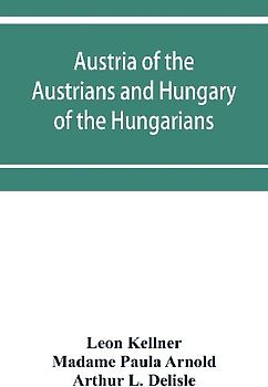 Austria of the Austrians and Hungary of the Hungarians