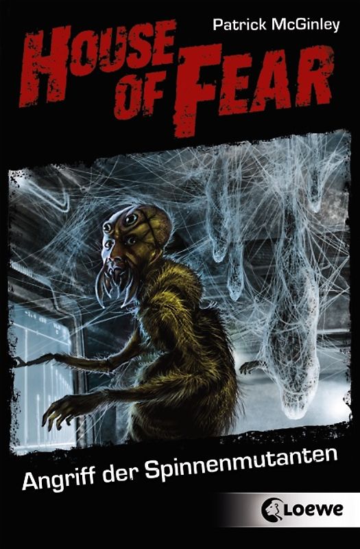 House of Fear - Angriff der Spinnenmutanten