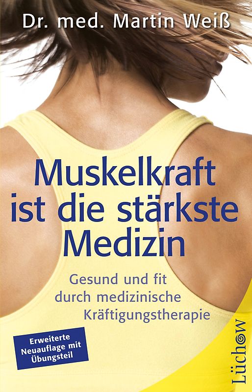 Muskelkraft ist die stärkste Medizin