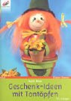 Geschenk-Ideen mit Tontöpfen. Mit Vorlagen