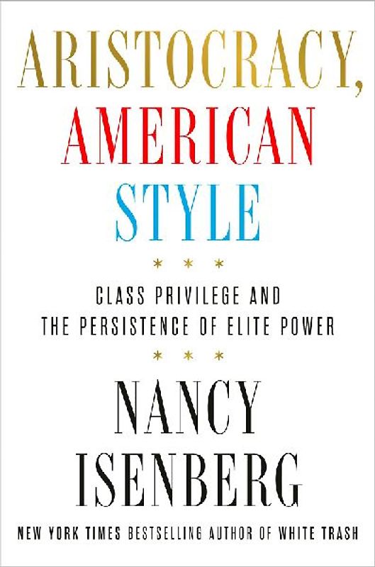 Aristocracy, American Style