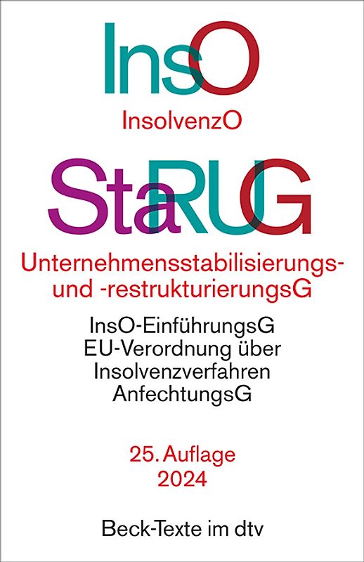 Insolvenzordnung / Unternehmensstabilisierungs- und -restrukturierungsgesetz