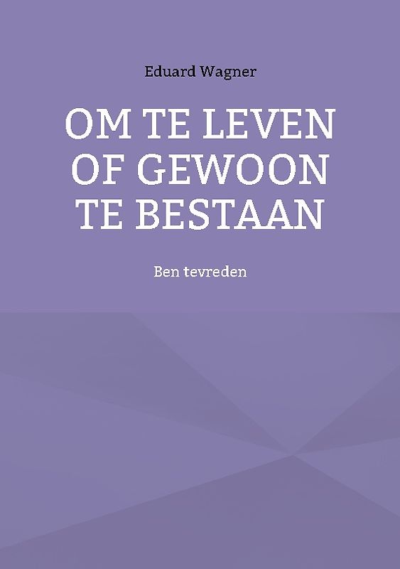 Om te leven of gewoon te bestaan