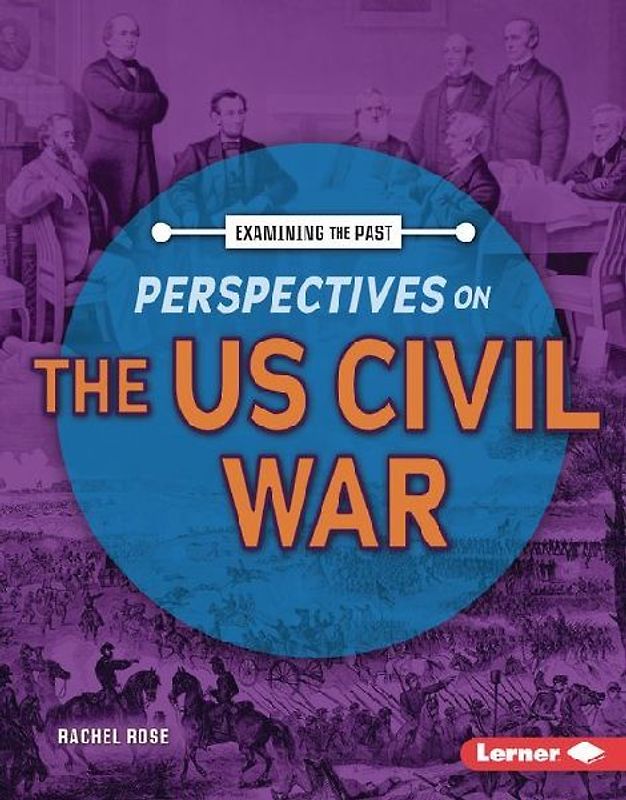 Perspectives on the Us Civil War