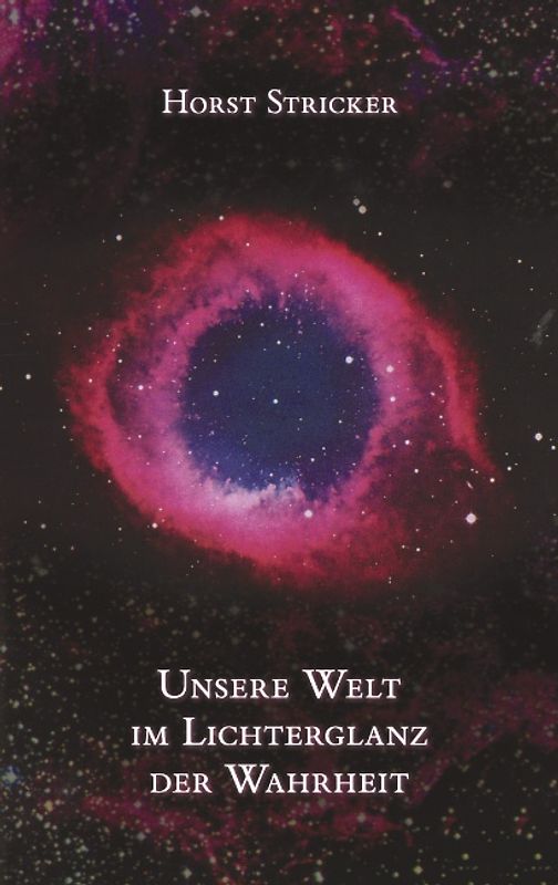 Unsere Welt im Lichterglanz der Wahrheit